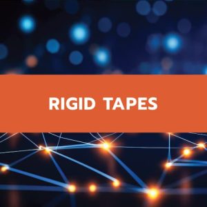 RIGID TAPES